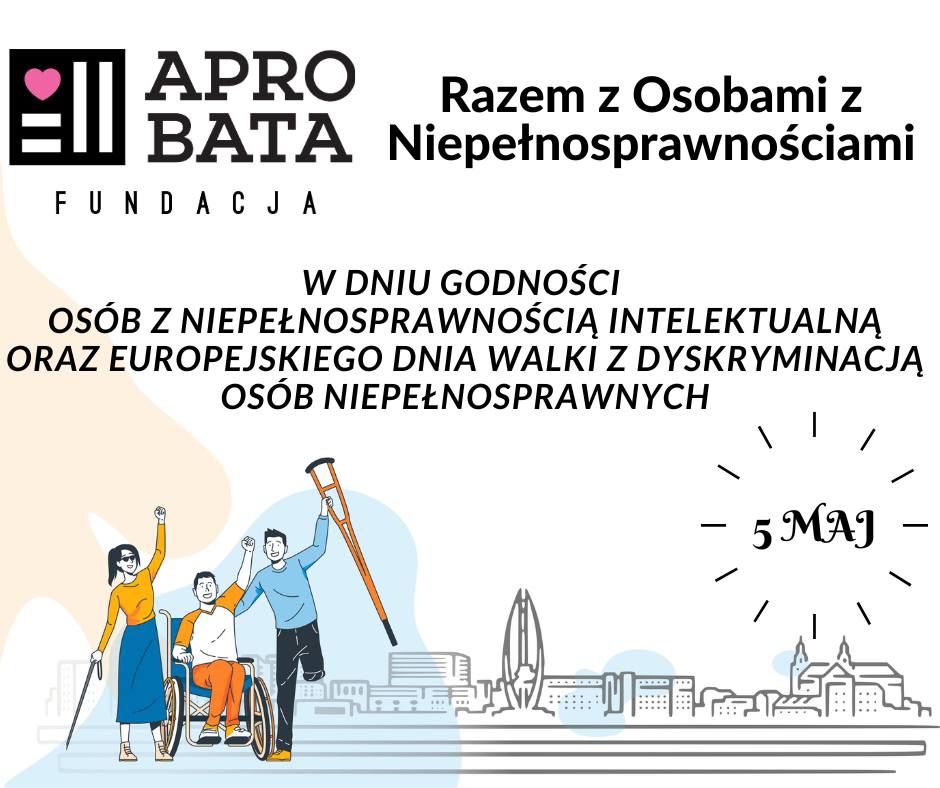 Plakat z okazji Dnia Godności osób z niepełnosprawnością intelektualną oraz europejskiego dnia walki z dyskryminacją osób niepełnosprawnych